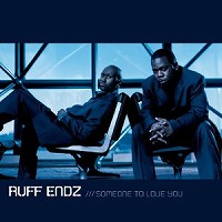 ruff_endz-someone_to_love_you